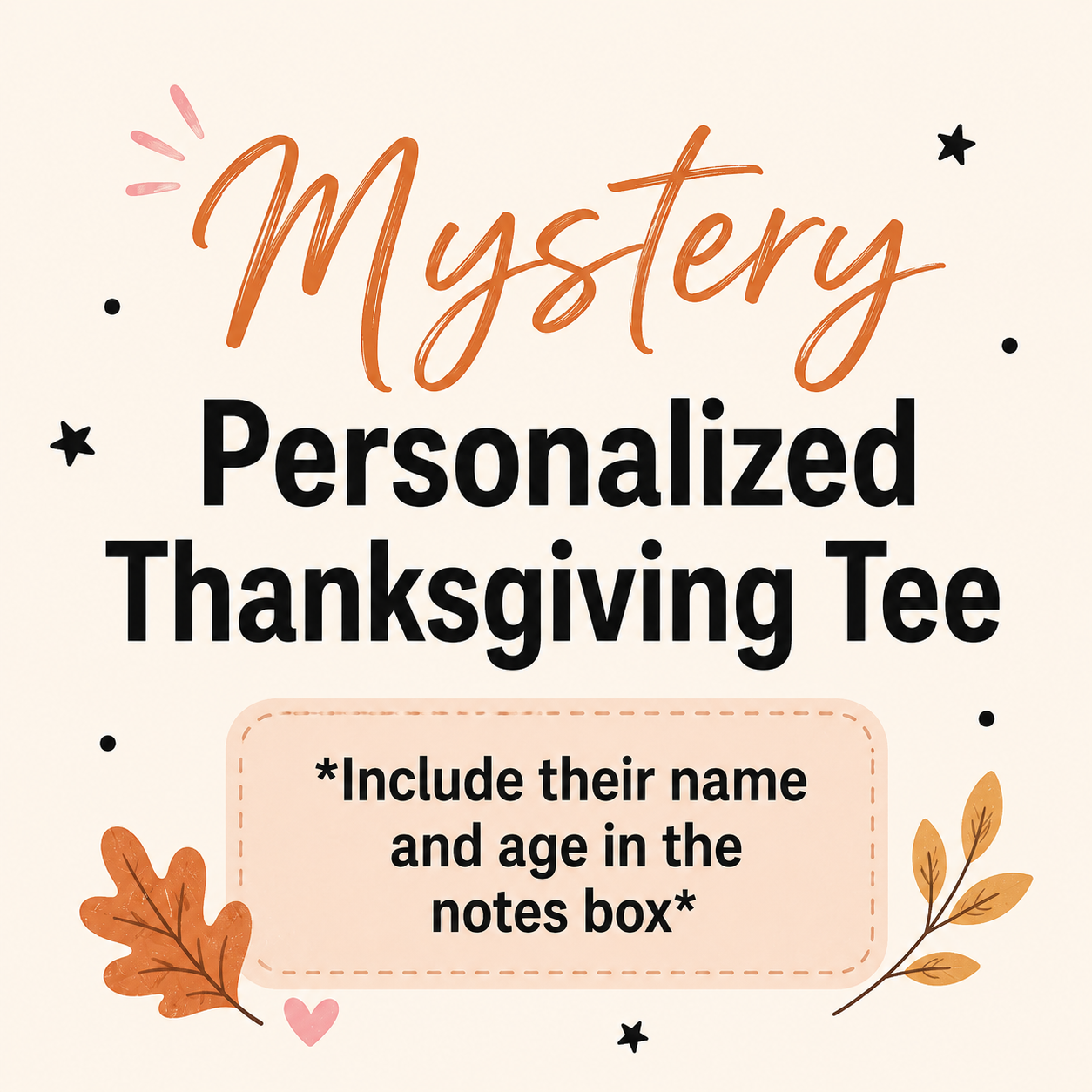 Drama Deal Day 5: MYSTERY THANKSGIVING PERSONALIZED TEE (Short Sleeve) | 6 PM - 11:59 PM EST ONLY!