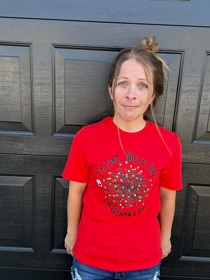 I'm Fine. This is Fine, Everything is FINE! Adult Tee *Multiple Color Options Available* DLTPO