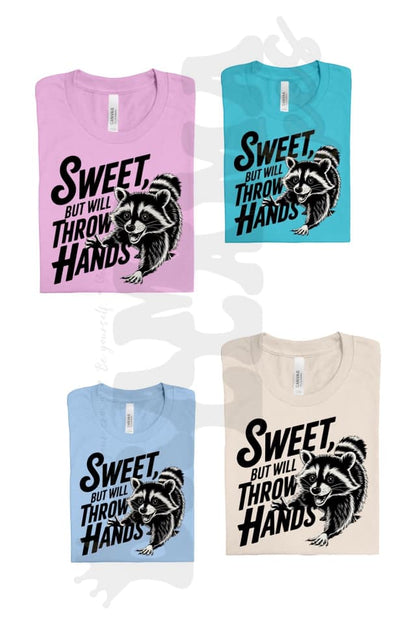 Sweet But Will Throw Hands 2: *Multiple Color Options* DLTPO