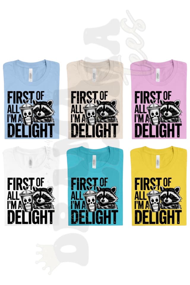 First of All, I'm a Delight: DLTPO