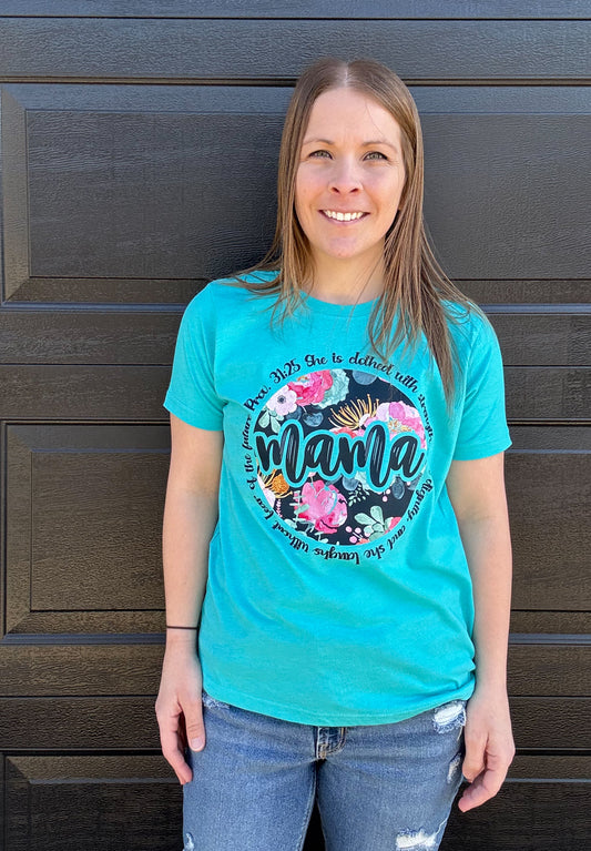 Mama Proverbs 31:25 Tees: DLTPO