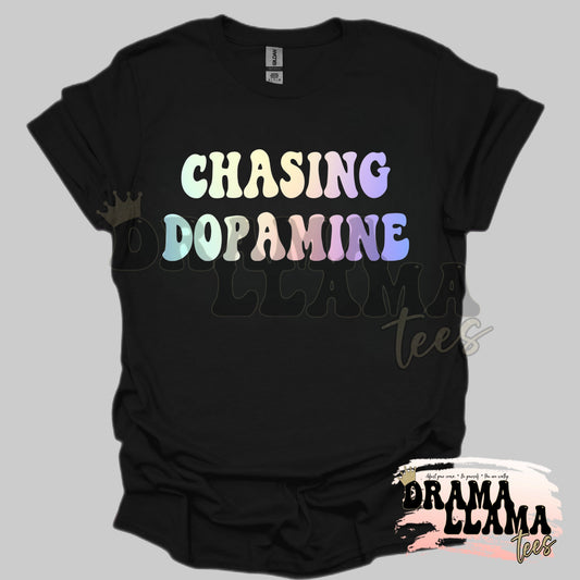 Chasing Dopamine DLT Orignal Tees: DLTPO