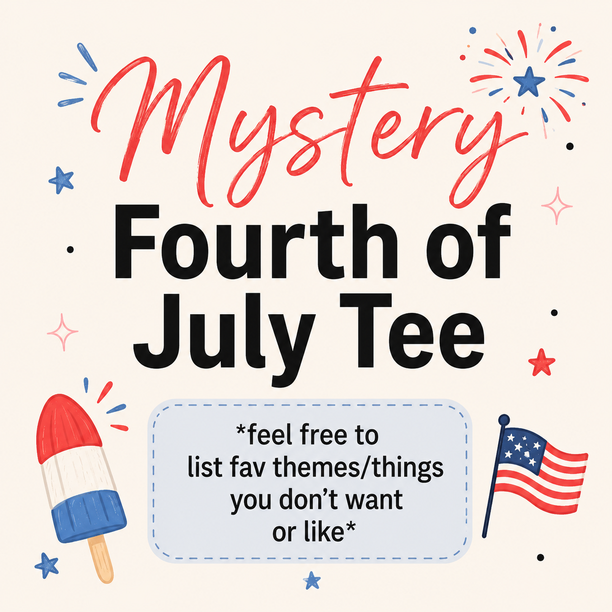 Drama Deal Day 5: MYSTERY FOURTH OF JULY TEE (Short Sleeve) | 6 PM - 11:59 PM EST ONLY!