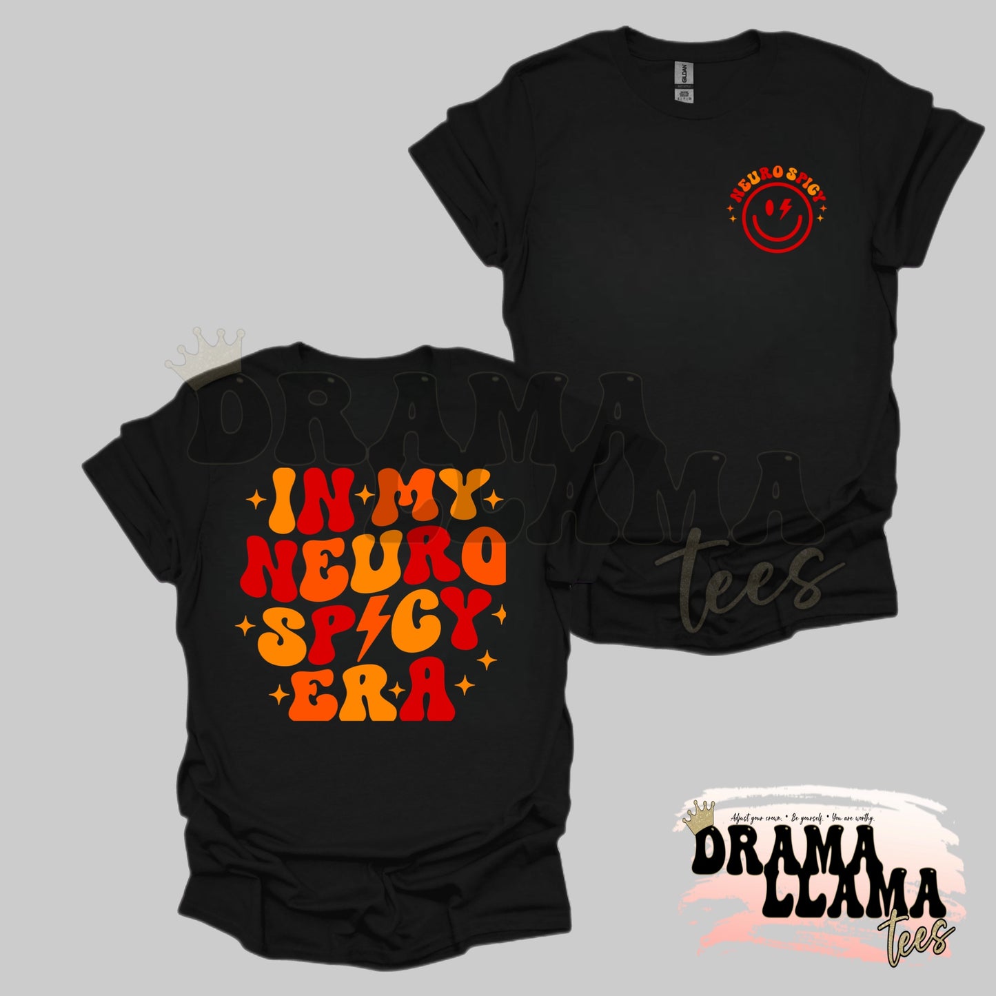In My Neuro Spicy Era Orange & Red Tees Double-Sided: Pre-Order