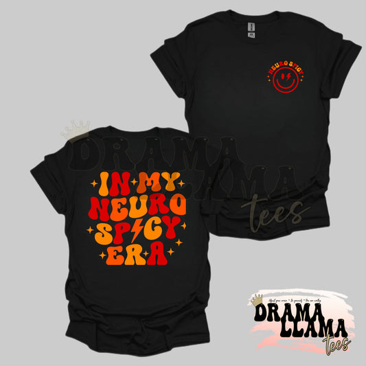 In My Neuro Spicy Era Orange & Red Tees Double-Sided: Pre-Order