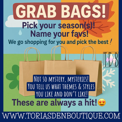 Grab Bags! (You pick season or mix and match!) 3-4 week TAT! (Free Shipping!)