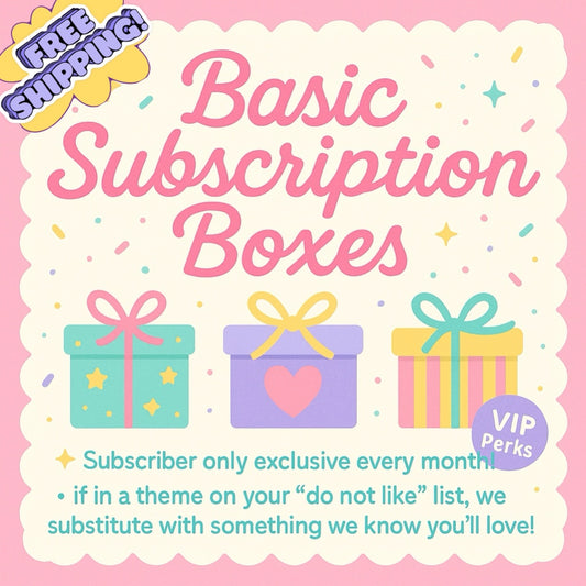 Subscription Boxes Basic Option (1 Unreleased Exclusive Monthly)